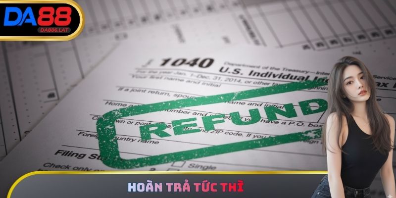 Hoàn Trả Tức Thì