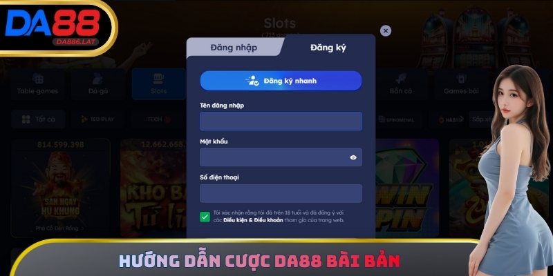 Hướng dẫn cược DA88 bài bản