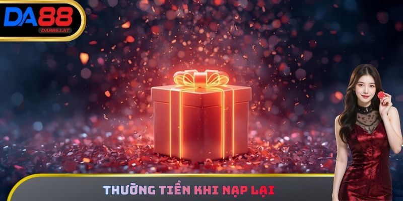 Thường tiền khi nạp lại